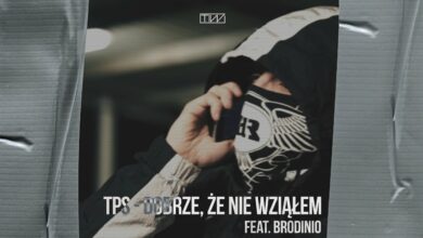 Photo of TPS – Dobrze, że nie wziąłem feat. Brodinio prod. Flame