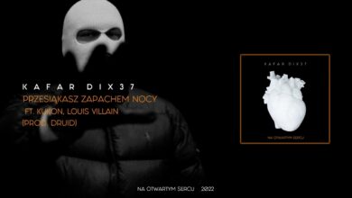 Photo of Kafar Dix37 ft. Kukon, Louis Villain – Przesiąkasz zapachem nocy (prod. Druid)