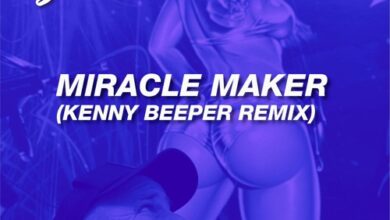 Photo of Miracle Maker (Kenny Beeper Remix)
