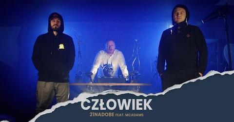 Photo of 21NADOBE ft. McAdams – Człowiek | NIKT JAK CZŁOWIEK