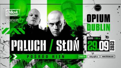 Photo of Paluch × Słoń / Dublin