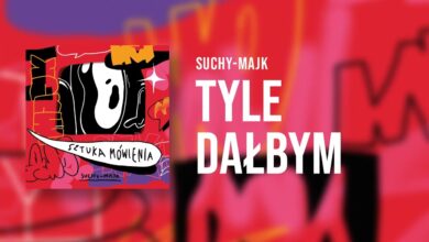 Photo of suchy-majk – Tyle dałbym | SZTUKA MÓWIENIA