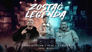 Photo of Dobry Dzieciak ft. Peja x Dj Decks – ZOSTAĆ LEGENDĄ // Prod. Wowo (Official Video)