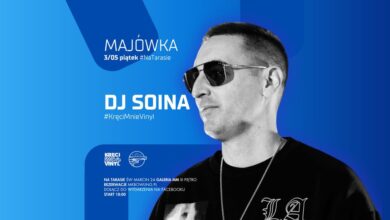 Photo of MAJÓWKA #NATARASIE • DJ SOINA • 3.05