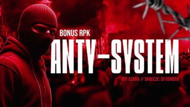 Photo of Bonus RPK – ANTY-SYSTEM ft. Dj Gondek // Prod. Czaha