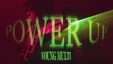 Photo of YOUNG MULTI – Power Up [Official Video]