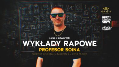 Photo of Wykłady Rapowe x DJ SOINA x Lista FB FREE