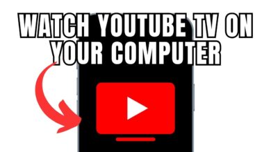 Photo of How To Watch YouTube TV On My Computer (Full Guide)