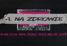 Photo of Young Leosia, Waima, Zuziula, Janusz Walczuk, Olinda – NA ZDROWIE prod Deemz Albert RCB Yarski Propz