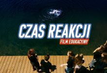 Photo of CZAS REAKCJI (film edukacyjny)