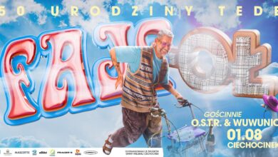 Photo of 50 URODZINY TEDE: FAJF-OŁ + GOŚCIE | CIECHOCINEK