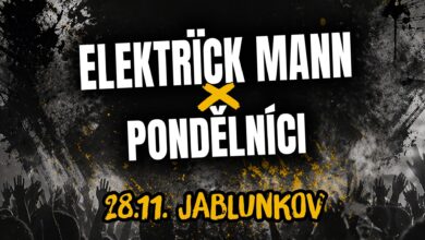 Photo of Elektrïck Mann x Pondělníci | Jablunkov