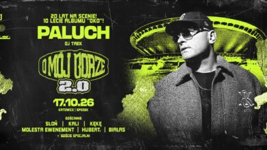 Photo of PALUCH – „O MÓJ BORZE" | 20 lat na scenie | 17.10.2026 • Katowice • Spodek