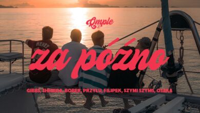 Photo of QMPLE, Gibbs, Shhieda, Przyłu, Filipek, Szymi Szyms, Bober, OsaKa – ZA PÓŹNO